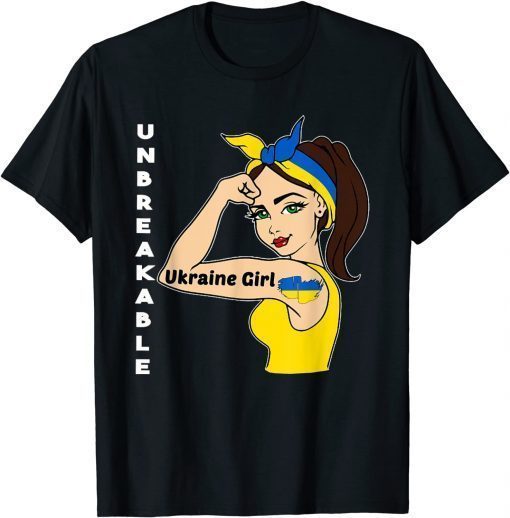 Ukraine Girl Unbreakable Ukrainian Flag strong Woman T-Shirt