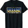 Ukraine It's In My Dna I Ukrainian Flag T-Shirt