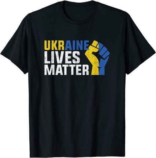 Ukraine Lives Matter Save Ukraine T-Shirt