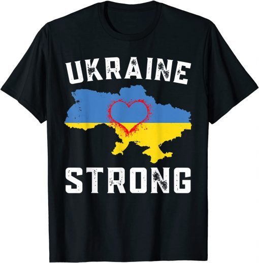 Ukraine Strong Ukraine Flag Freedom Ukraine Ukraine Map T-Shirt