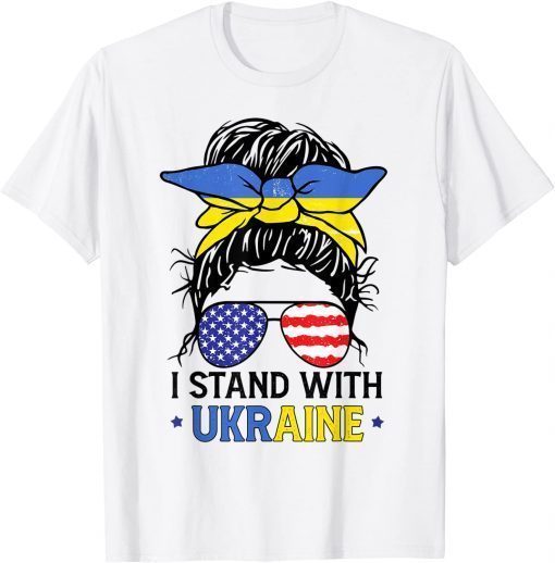 Ukrainian American Flag I Stand With Ukraine Messy Bun Women T-Shirt