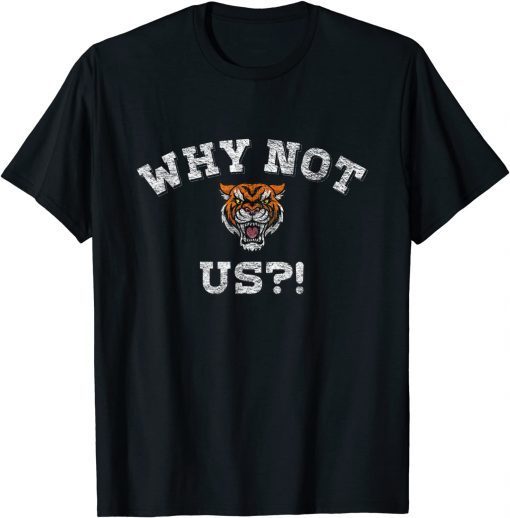 Why Not Us Bengal I'm A Bengal Shirt