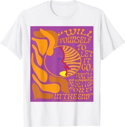 Will To Let Go T-Shirt