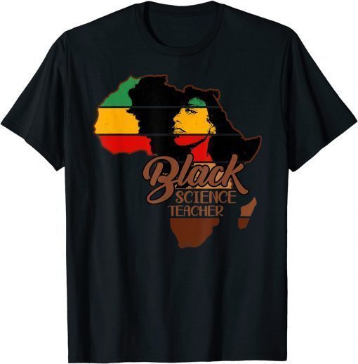 Womens Afro Melanin Black Science Teacher Back History Month T-Shirt