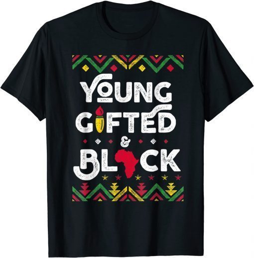 Young Gifted And Black African Black History Month T-Shirt