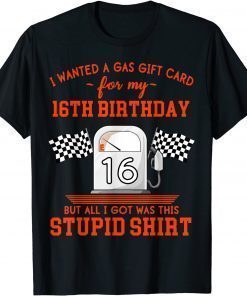 16th Birthday High Gas Prices T-Shirt