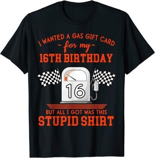 16th Birthday High Gas Prices T-Shirt