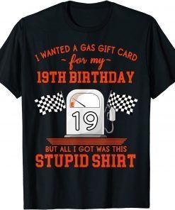 19th Birthday High Gas Prices T-Shirt