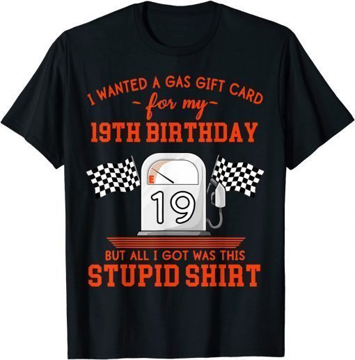 19th Birthday High Gas Prices T-Shirt