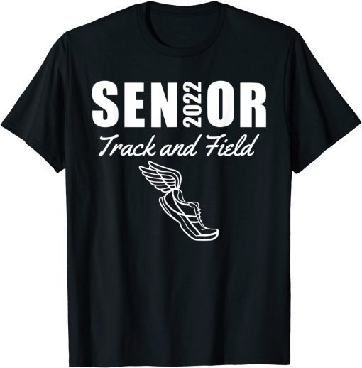 2022 Senior Track and Field Class of 2022 Run Jump Throw T-Shirt