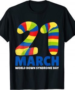 21 March World Down Syndrome Day 2022 Be Kind Down Syndrome T-Shirt21 March World Down Syndrome Day 2022 Be Kind Down Syndrome T-Shirt