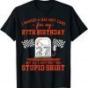 27th Birthday High Gas Prices Shirt