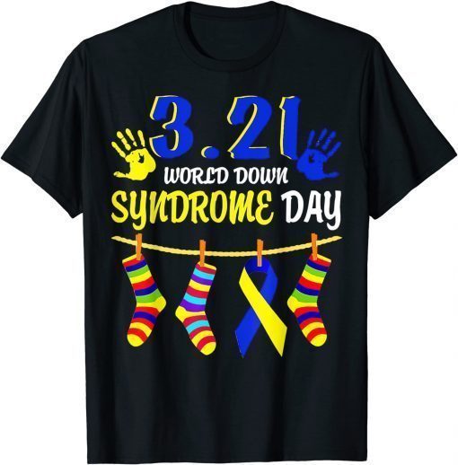 3 21 World Down Syndrome Day 2022 Awareness Socks Down Right T-Shirt