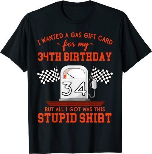 34th Birthday High Gas Prices Shirt