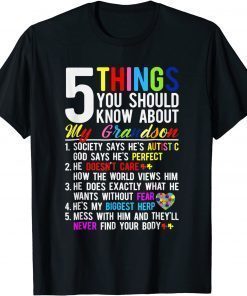 5 Things You Should Know About My Grandson Autism Awareness T-Shirt