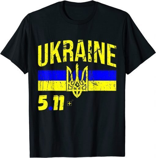 5.11 Ukraine Flag Volodymyr Zelensky Support Ukraine T-Shirt