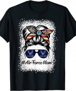 Air Force Mom Messy Bun Sunglasses Military Mom Mother's Day T-Shirt