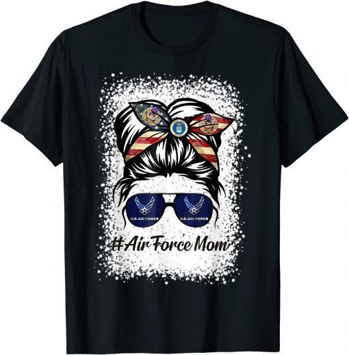 Air Force Mom Messy Bun Sunglasses Military Mom Mother's Day T-Shirt