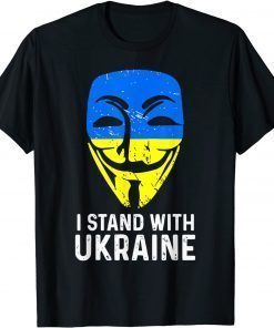 Anonymous Ukrainian Lover I Stand With Ukraine support flag T-Shirt