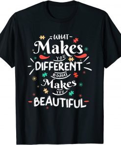 Autism Awareness Day Autistic Son What Makes You Different T-Shirt