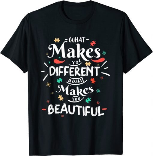 Autism Awareness Day Autistic Son What Makes You Different T-Shirt