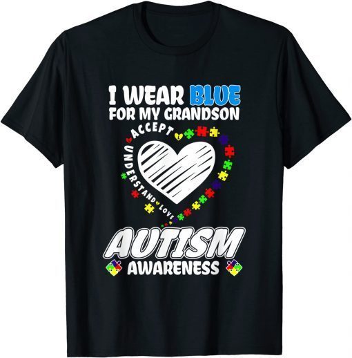 Autism Awareness I Wear Blue for My Grandson T-Shirt