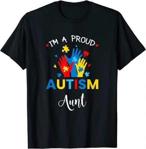 Autism Awareness I'm a Proud Autism Aunt Tee Shirt