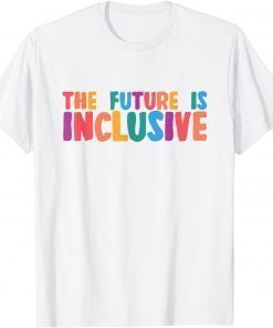 Autism Awareness Month Autistic Son The Future Is Inclusive T-Shirt