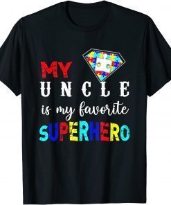 Autism Awareness My Uncle Is My Favorite Superhero T-Shirt