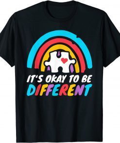 Autism Awareness Okay To Be Different Love Autistic Support T-Shirt