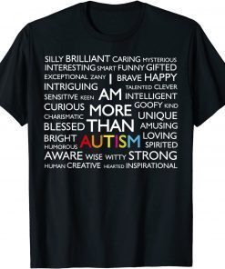 Autism Shirt I Am More Than Autism T-Shirt