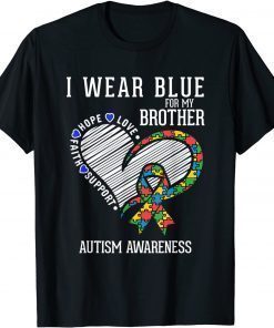 Autistic Brother I Wear Blue For My Brother Autism Awareness T-Shirt