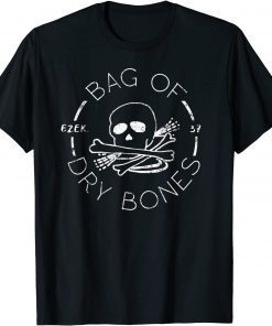 Bag Of Bones Ezekiel 37 Christian Faith Scripture Reformed T-Shirt