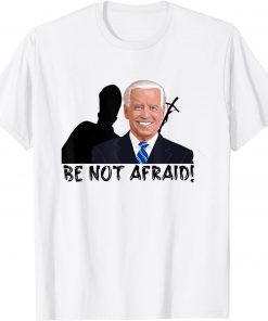 Be A Not A Frajd Biden Warsaw 26 march 2022 Poland T-Shirt