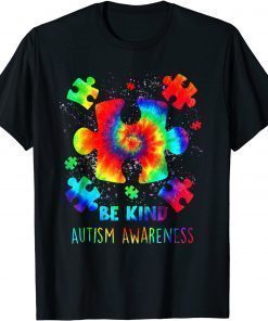 Be Kind Puzzle Pieces Tie Dye Autism Awareness Tee Shirt