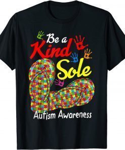 Be a Kind Sole Autism Awareness Month Puzzle Flip-Flop T-Shirt