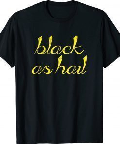 Black As Hail michigan T-Shirt