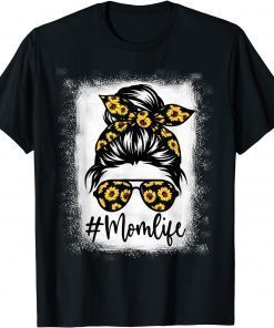 Bleached Sunflower Mom Life Tees for Mother's Day T-Shirt