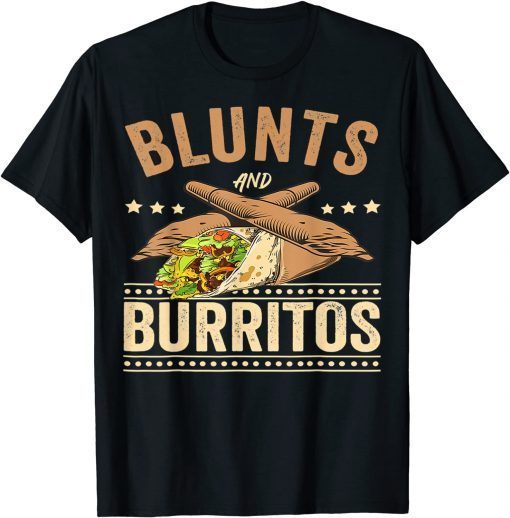 Blunts And Burritos Mexican Food, Weed Smoker Stoner T-Shirt