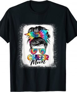 Cheer Mom Messy Bun Hair Sunglasses Tye Die Mother's Day T-Shirt