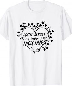 Coffee Scrubs and Tiny Baby Hugs Shirt