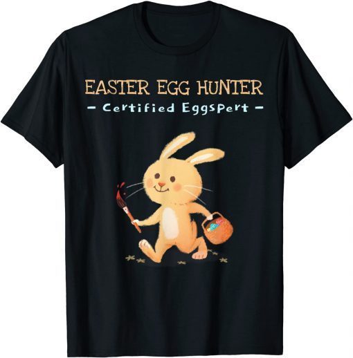 Easter Egg Hunter, Certified Eggspert T-Shirt