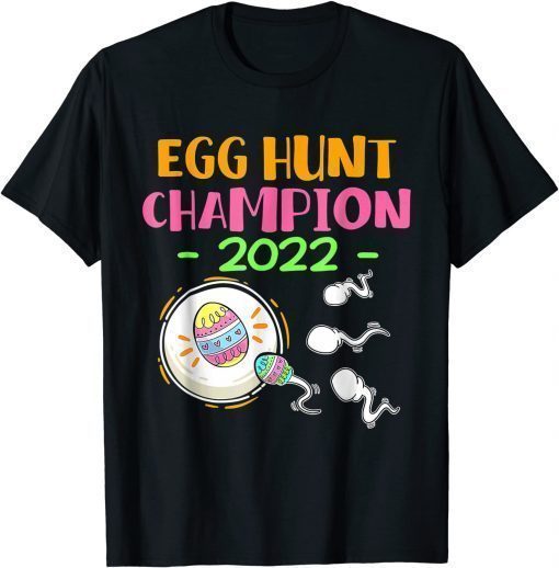 Egg hunt champion 2022 Easter Pregnancy Announcement T-Shirt