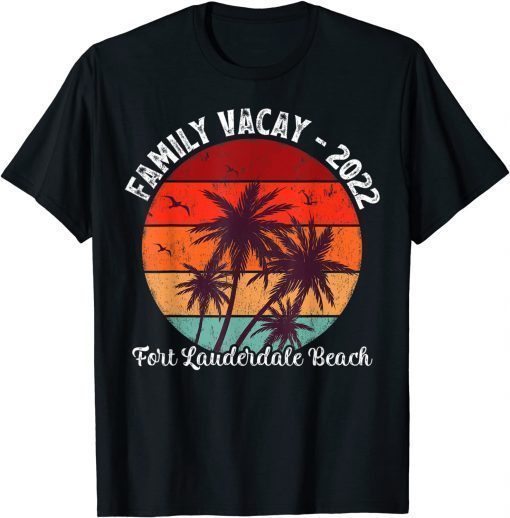 Family Vacation 2022 Vintage Florida Fort Lauderdale Beach T-Shirt