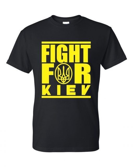 Fight For Kiev zelensky Support Ukraine Shirt