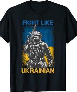 Fight Like Ukrainian I stand with Ukraine Warriors T-Shirt