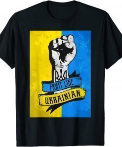 Fight Like Ukrainian Stand With Ukraine Free Ukraine Support T-Shirt