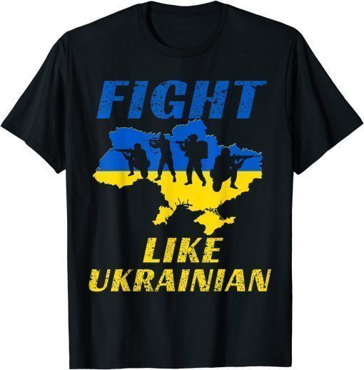 Fight Like Ukrainian, Ukraine Support T-Shirt