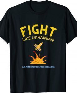 Fight Like Ukrainian Ukrainian Flag Ukrainians T-Shirt