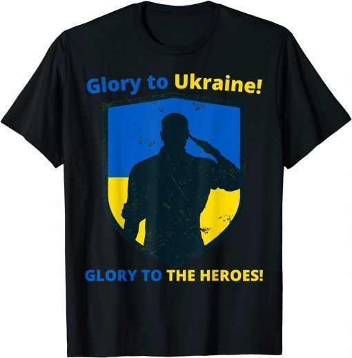 Glory to Ukraine! Glory to the heroes! Support Ukraine T-Shirt